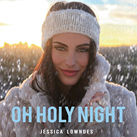 Lowndes, Jessica - Oh Holy Night (Single)