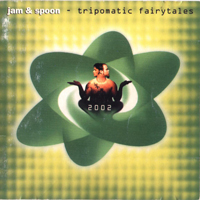 Jam and Spoon - Tripomatic Fairytales 2002