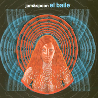 Jam and Spoon - El Baile (Single)