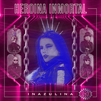 Inazulina - Heroina Inmortal (Single)