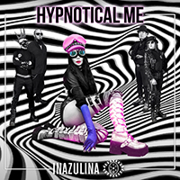 Inazulina - Hypnotical Me (Single)