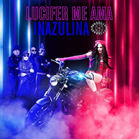 Inazulina - Lucifer Me Ama (Single)