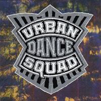 Urban Dance Squad - Mental Floss For The Globe