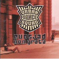 Urban Dance Squad - Persona Non Grata