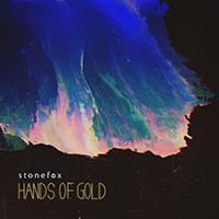 Stonefox - Hands Of Gold (Single)