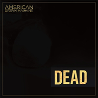 American Dream Machine - Dead (Single)