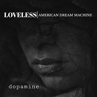 American Dream Machine - Dopamine
