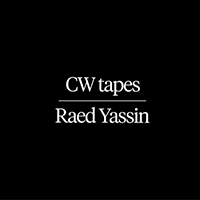 Yassin, Raed - CW Tapes (EP)