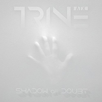 TrineATX - Shadow of Doubt (Single)