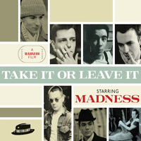 Madness - Take It Or Leave It