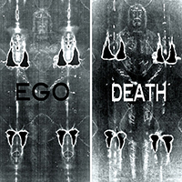 Ego Death - Ego Death