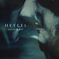Heylel - Presence Of Mind (EP)