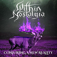 Within Nostalgia - Conjuring A New Reality (Single)