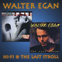 Walter Egan - HiFi / The Last Stroll (Remastered)
