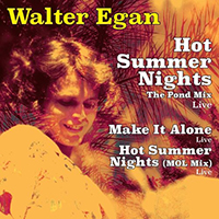 Walter Egan - Hot Summer Nights (Redux Remaster Live) (EP)