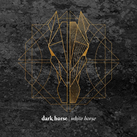 Dark Horse | White Horse - Dark Horse White Horse (EP)