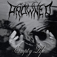 Drowned (BRA, Rio Grande) - Empty Life