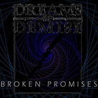 Dreams of Demise - Broken Promises (Single)