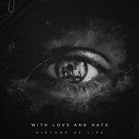 History Of Life - With Love And Hate (Single)