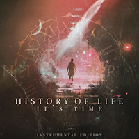 History Of Life - It's Time (Instrumental Edition)
