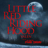 Valen - Little Red Riding Hood (From The Wolf Of Snow Hollow) (EP)