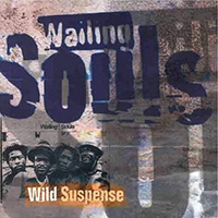 Wailing Souls - Wild Suspense (1995)