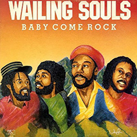 Wailing Souls - Baby Come Rock