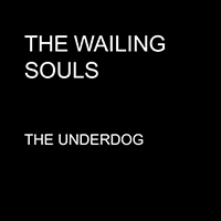 Wailing Souls - The Underdog (Single)