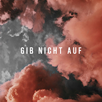 LUNA (DEU) - Gib nicht auf (feat. CedMusic) (Single)