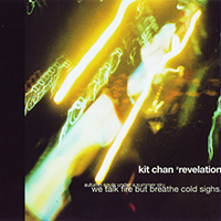 Chan, Kit - Revelation