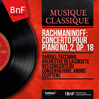 Tacchino, Gabriel - Rachmaninoff: Concerto pour piano No. 2, Op. 18 (Stereo Version)