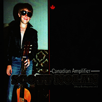 Nolan, Scott - Canadian Amplifier - Official Bootleg Series Vol. 2