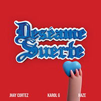 Cortez, Jhay - Deseame Suerte (feat. Karol G, Haze) (Single)