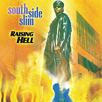 South Side Slim - Raising Hell
