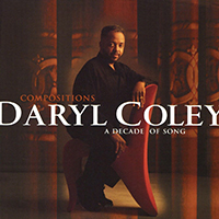 Coley, Daryl - Compositions: A Decade Of Song