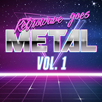 Alex Yarmak - Retrowave Goes Metal, Vol. 1