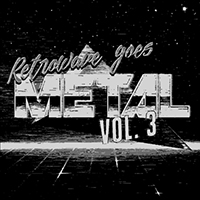 Alex Yarmak - Retrowave Goes Metal, Vol. 3