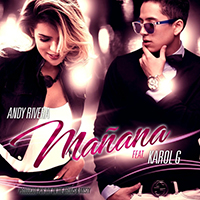 Rivera, Andy - Manana (feat. Karol G) (Single)