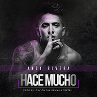 Rivera, Andy - Hace Mucho (Single)
