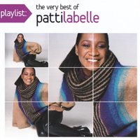 Patti LaBelle - Playlist: The Very Best of Patti Labelle