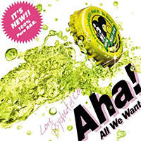 Love Psychedelico - Aha! (All We Want) (Single)