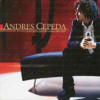 Cepeda, Andres - Siempre Queda una Cancion (En Vivo)