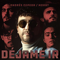 Cepeda, Andres - Dejame Ir (feat. Morat) (Single)