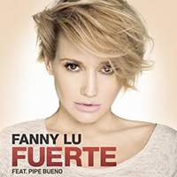 Fanny Lu - Fuerte (feat. Pipe Bueno) (Single)