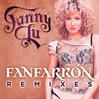 Fanny Lu - Fanfarron (Remixes) (Single)