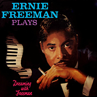 Ernie Freeman - Plays Dreaming With Freeman