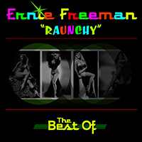 Ernie Freeman - Raunchy - The Best Of