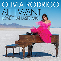 Olivia Rodrigo - All I Want (Love That Lasts Mix) (Single)