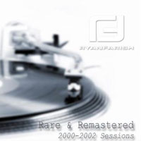Ryan Farish - Rare & Remastered (2000-2002 Sessions)
