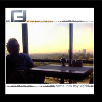 Ryan Farish - Come Into My World (Single)